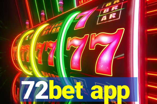 72bet app